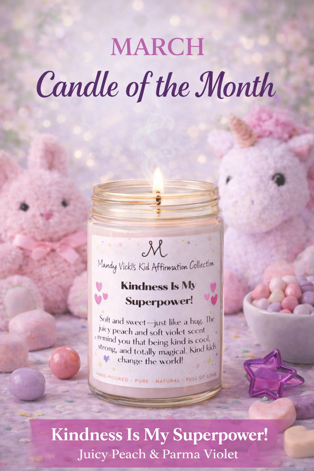 kids affirmation candle kindness is my superpower scented candle with peach and violet fragrance in glass jar